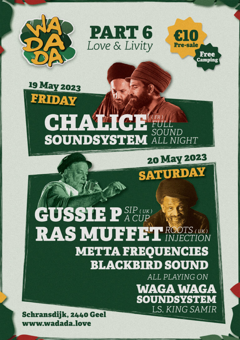 poster wadada - from top to bottom - Chalice Soundsystem on Friday - Gussie P, Ras Muffet, Metta Frequencies, Blackbird Sound, Waga Waga Soundsystem